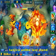 tanjiro anime last stand